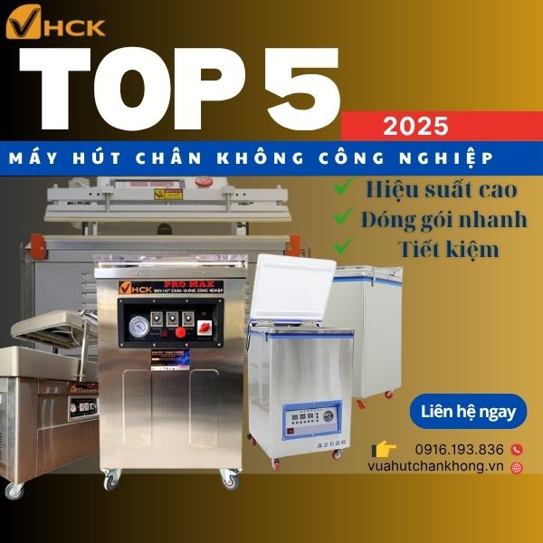 Top 5 Máy Hút Chân Không Công Nghiệp Tốt Nhất Hiện Nay