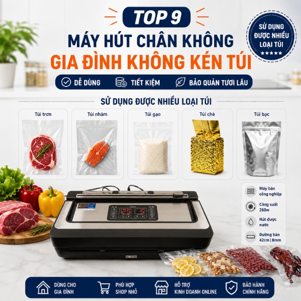 Top 9 Máy Hút Chân Không Gia Đình Không Kén Túi