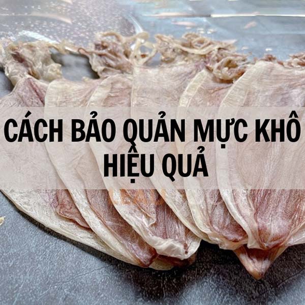 Cách bảo quản mực khô hút chân không