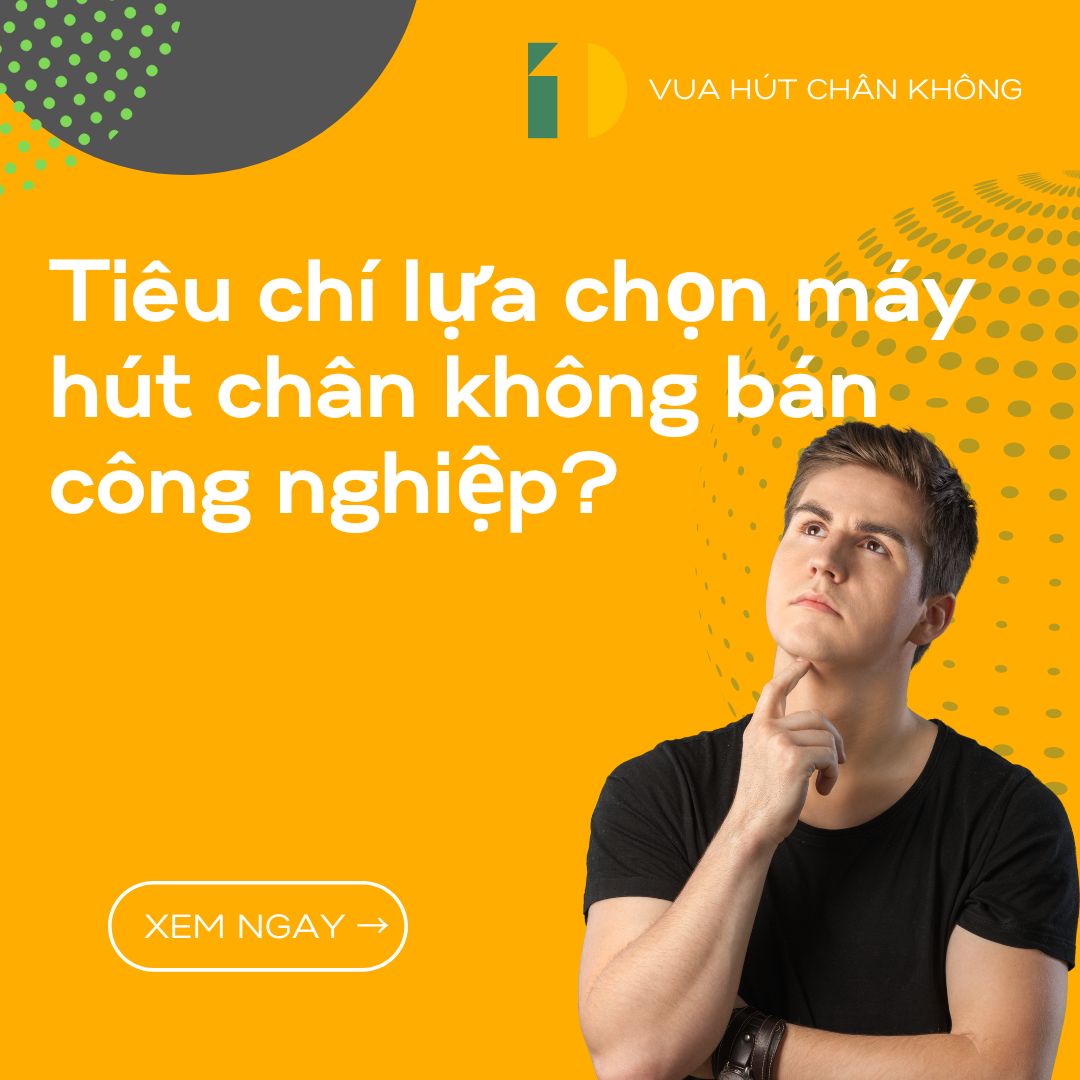 máy hút chân không bán công nghiệp