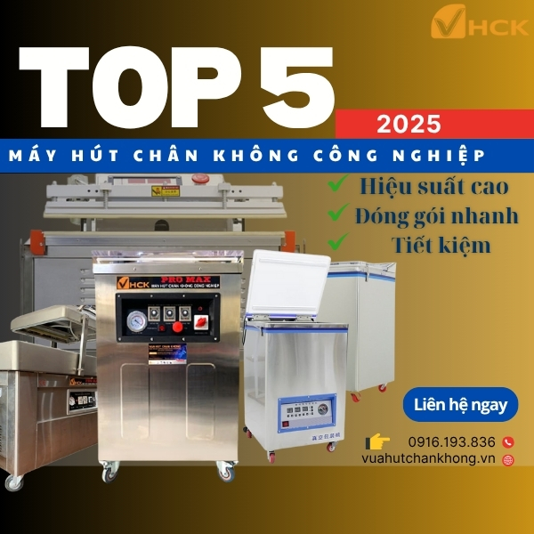 Top 5 Máy Hút Chân Không Công Nghiệp Tốt Nhất Hiện Nay