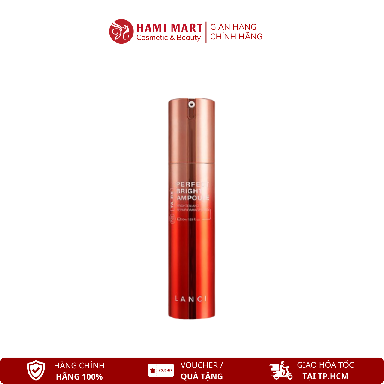 Serum Trắng Da Ampoule LANCI Công Nghệ 3DBRIGHTY - 50ml (Mẫu mới)