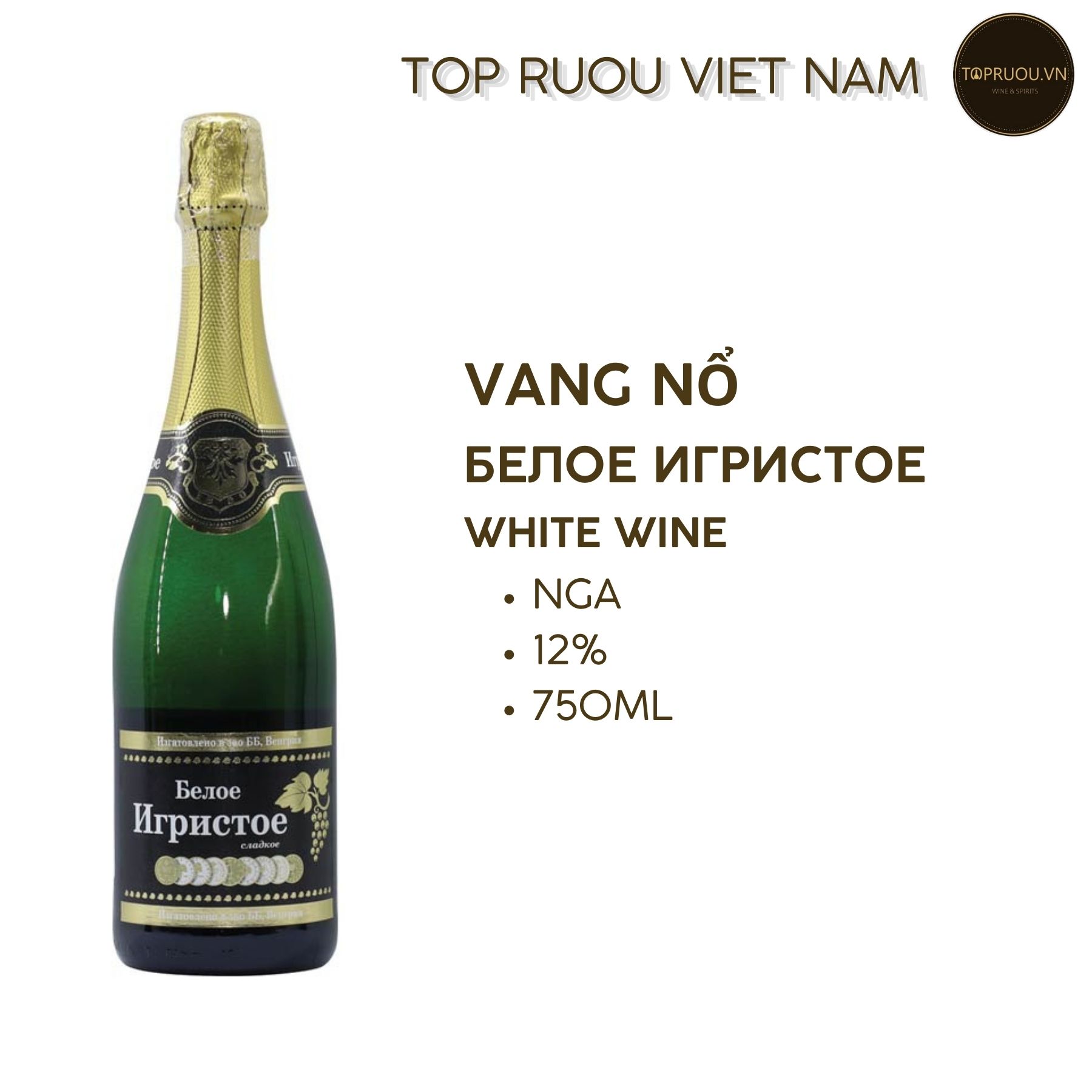 Vang Nổ Sâm Banh Nga Белое Игристое white Wine 750ml - 12% -Nga (9 Đồng Tiền)