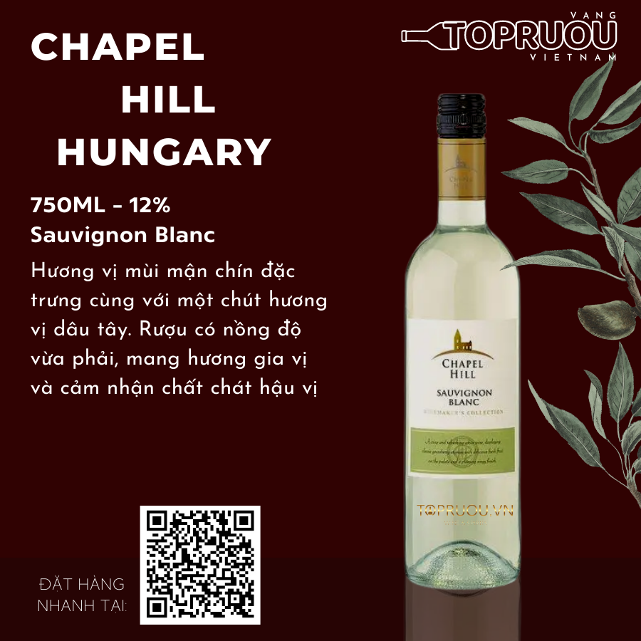 Vang Trắng Chapel Hill Sauvignon Blanc 750ml - Hungary - 12%