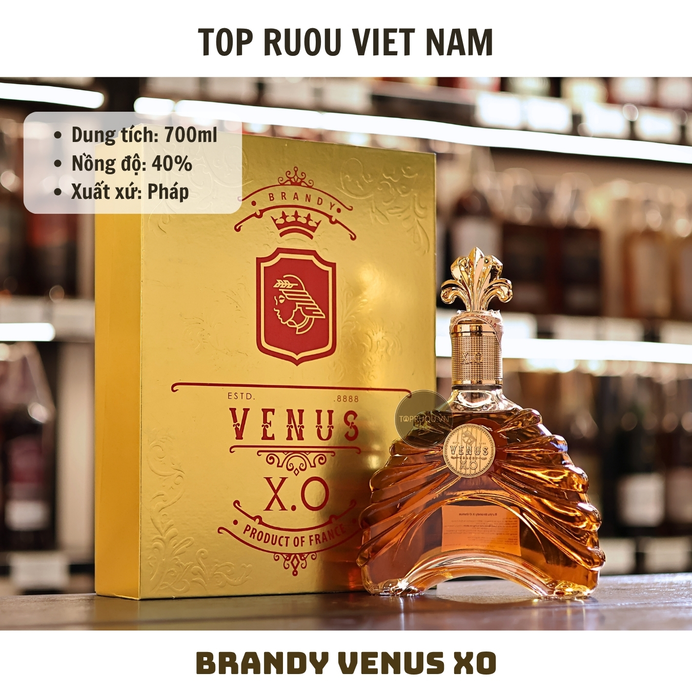 Brandy XO Venus - 700ml - 40% - Pháp