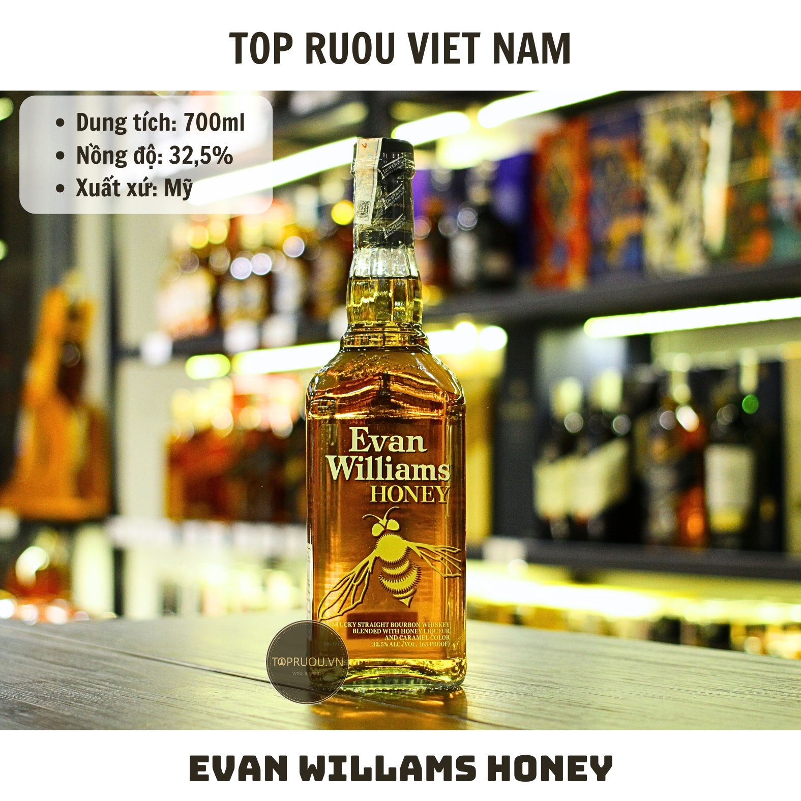 Whisky Evan Williams Honey - 700ml - 35% - Mỹ