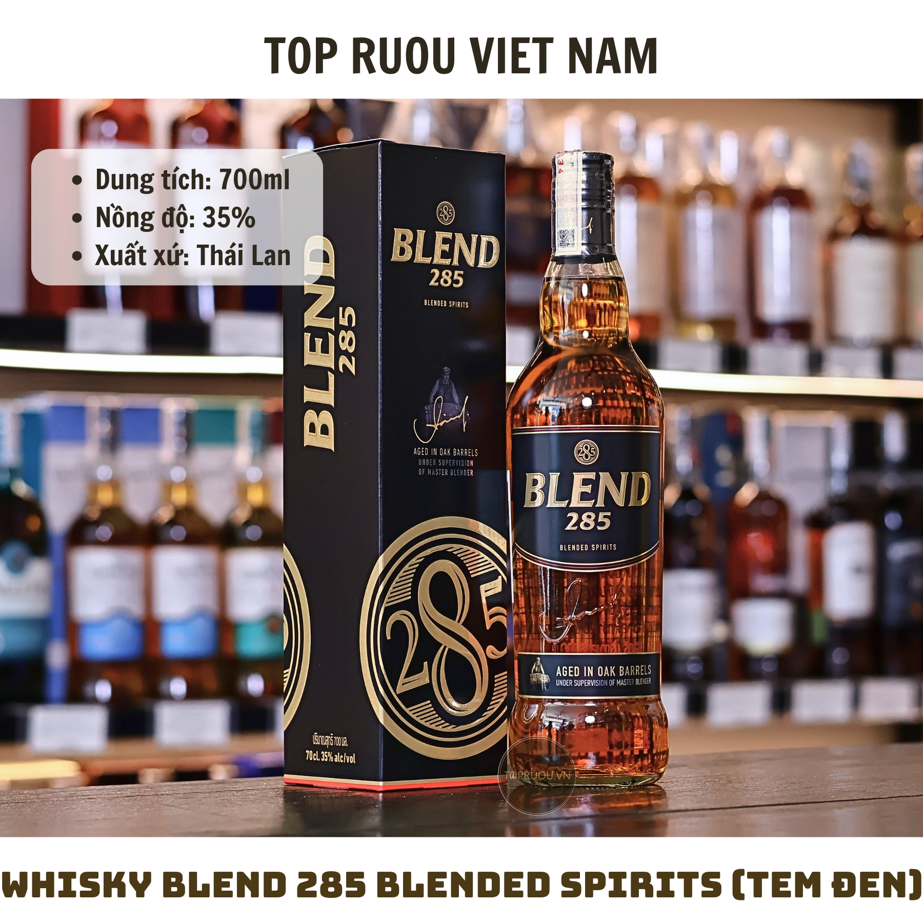 Whisky Blend 285 Blended Spirits (Tem Đen) - 700ml - 35% - Thái Lan