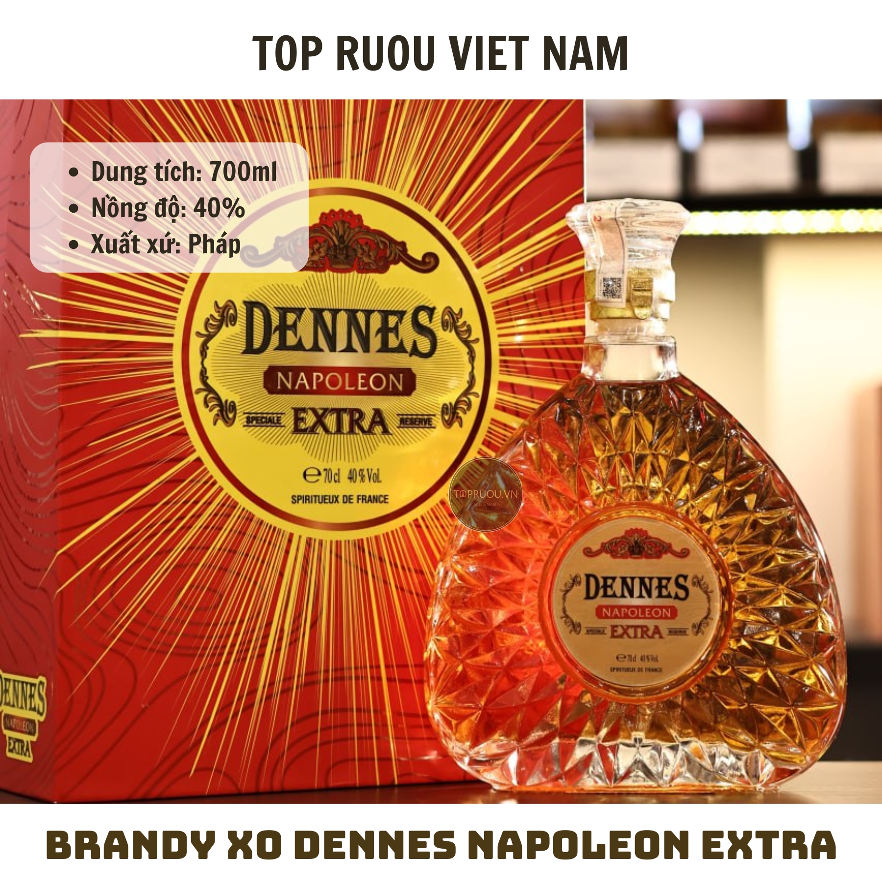Brandy XO Dennes Napoleon Extra  - 700ml - 40% - Pháp