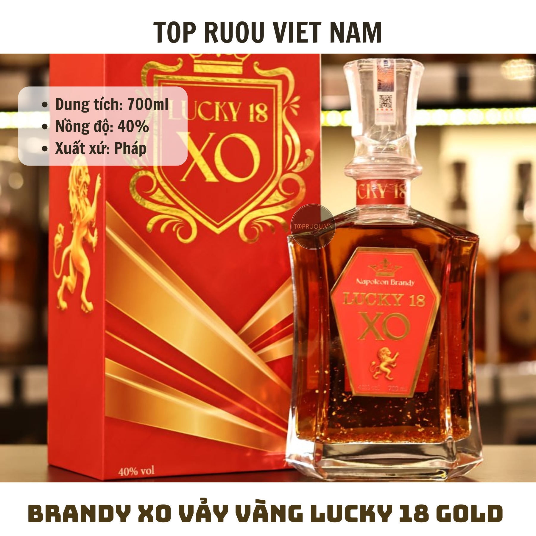 Brandy XO Vảy Vàng Lucky 18 Gold (Kèm Túi Giấy Hãng) - 700ml - 40% - Pháp