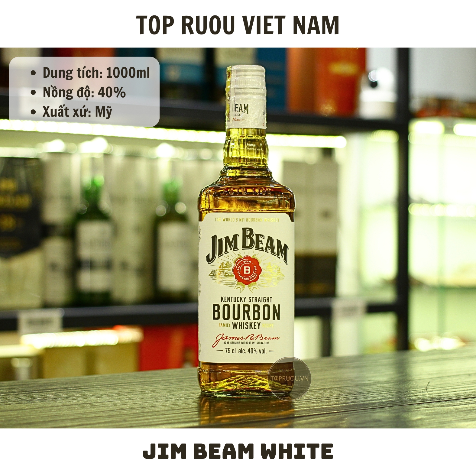 Whisky Jim Beam White Kentucky Straight Bourbon - 1000ml - 40% - Mỹ