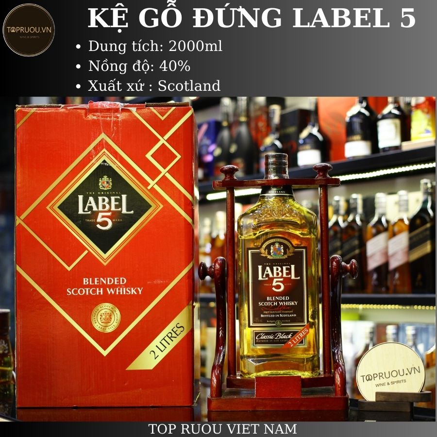 Kệ Gỗ Đứng Whisky Label 5 - 2000ml - 40% - Scotland