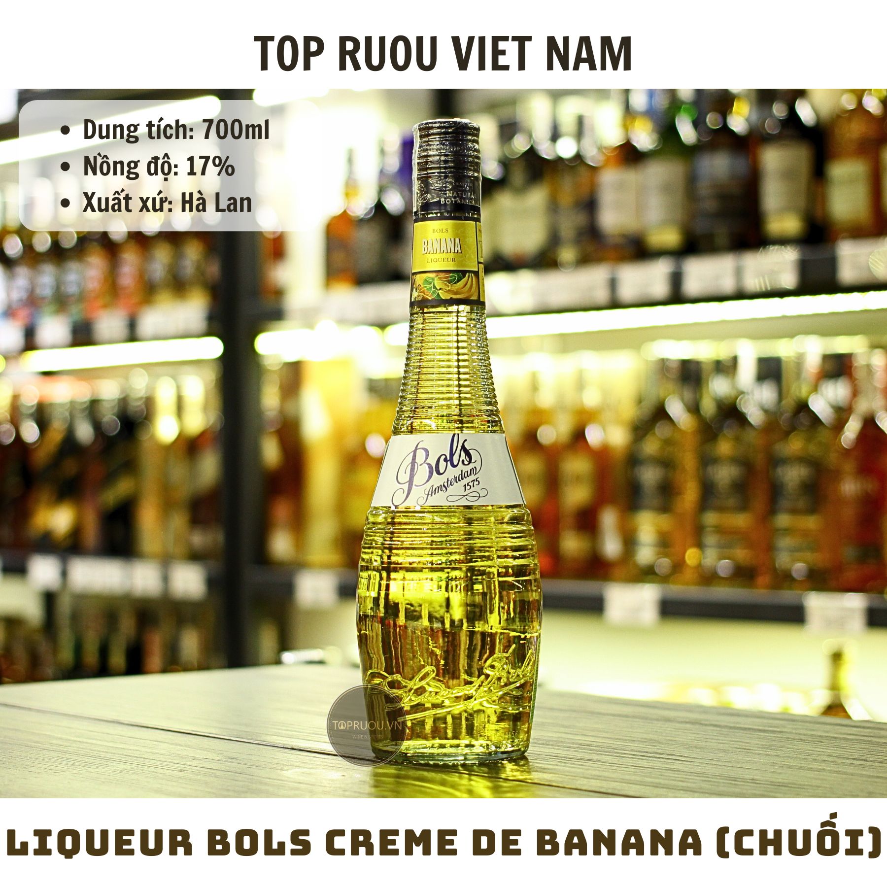 Rượu Mùi Liqueur Bols Creme De Banana - 700ml - 17% - Hà Lan