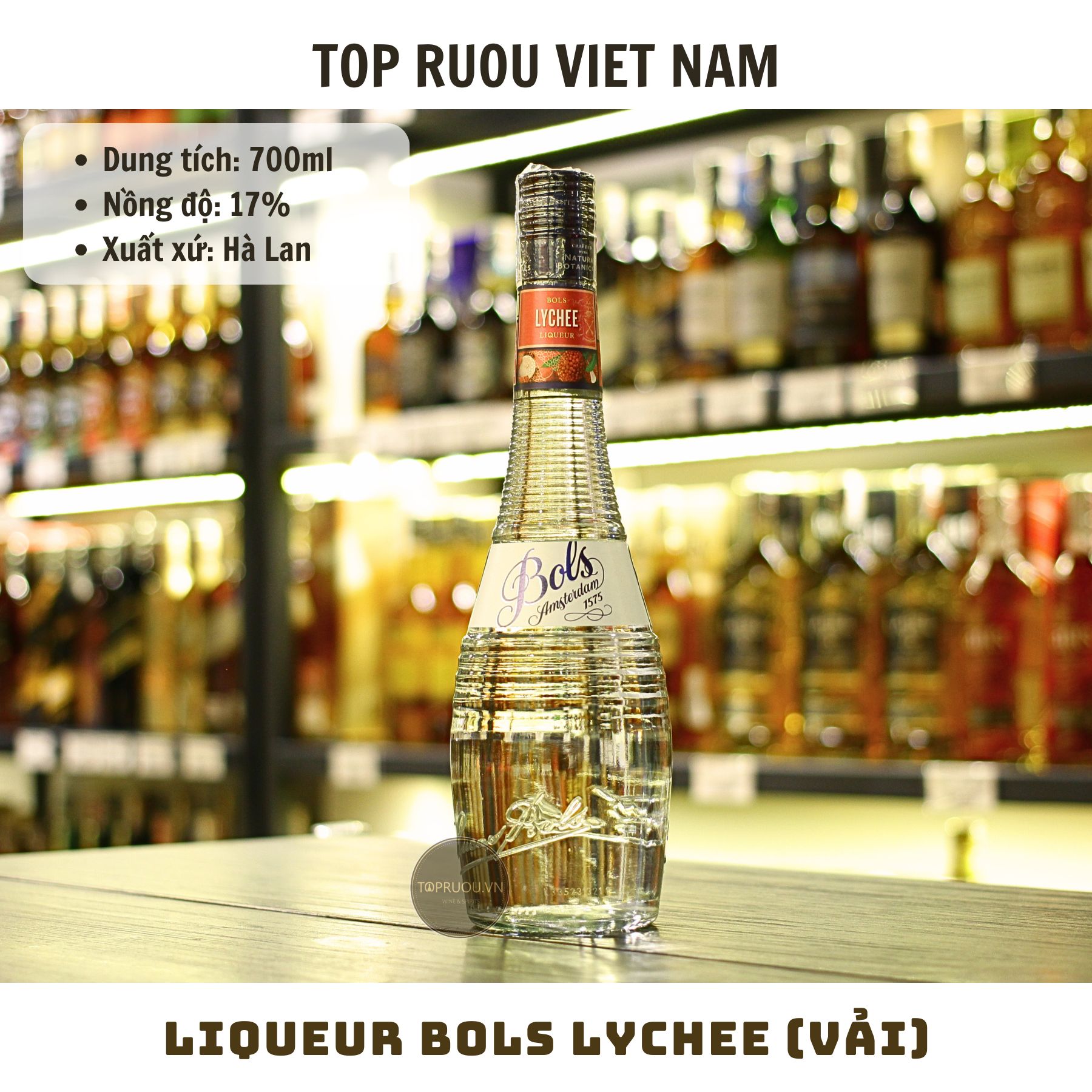 Liqueur Bols Lychee (Vải) - 700ml - 17% - Hà Lan