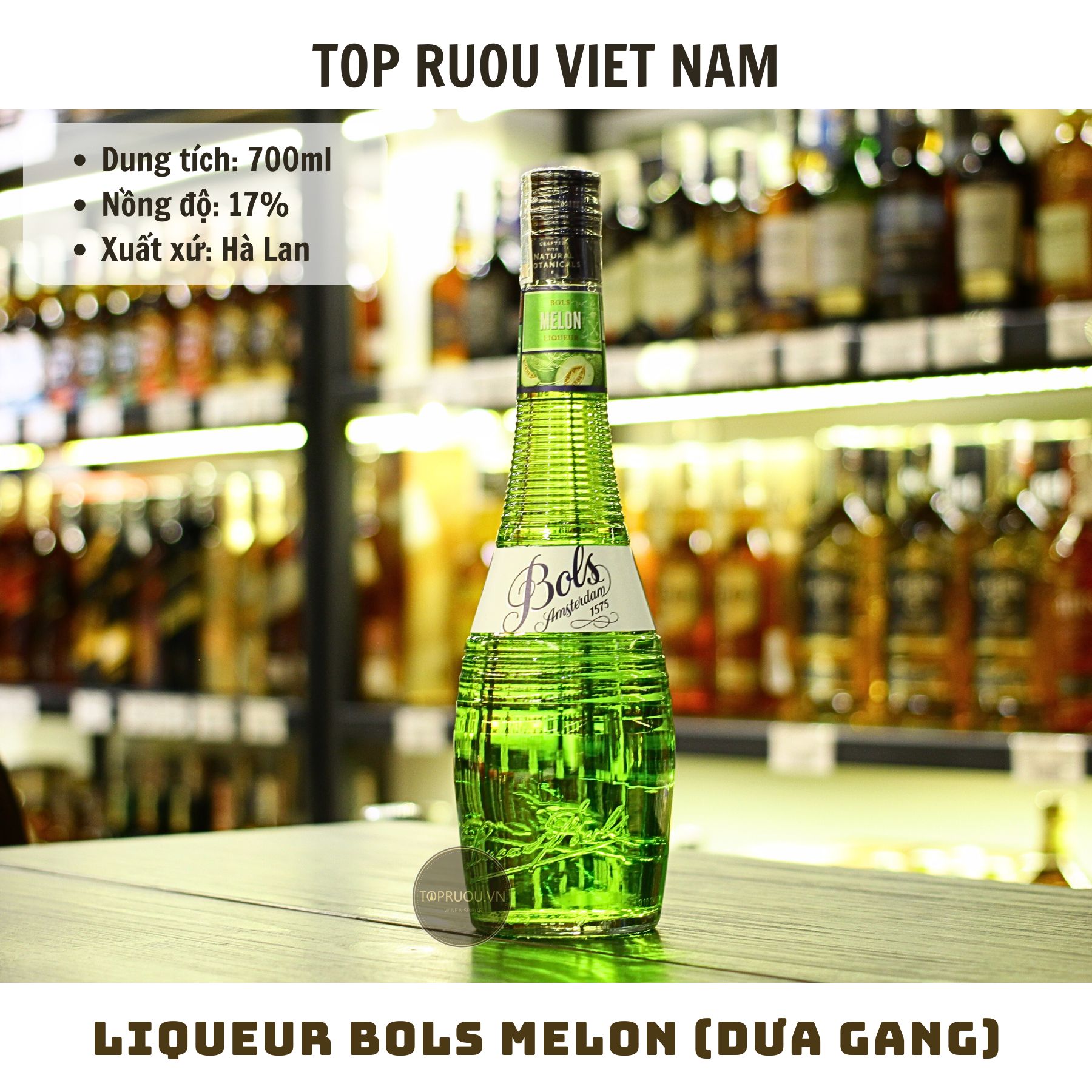 Liqueur Bols Melon - 700ml - 17% - Hà Lan
