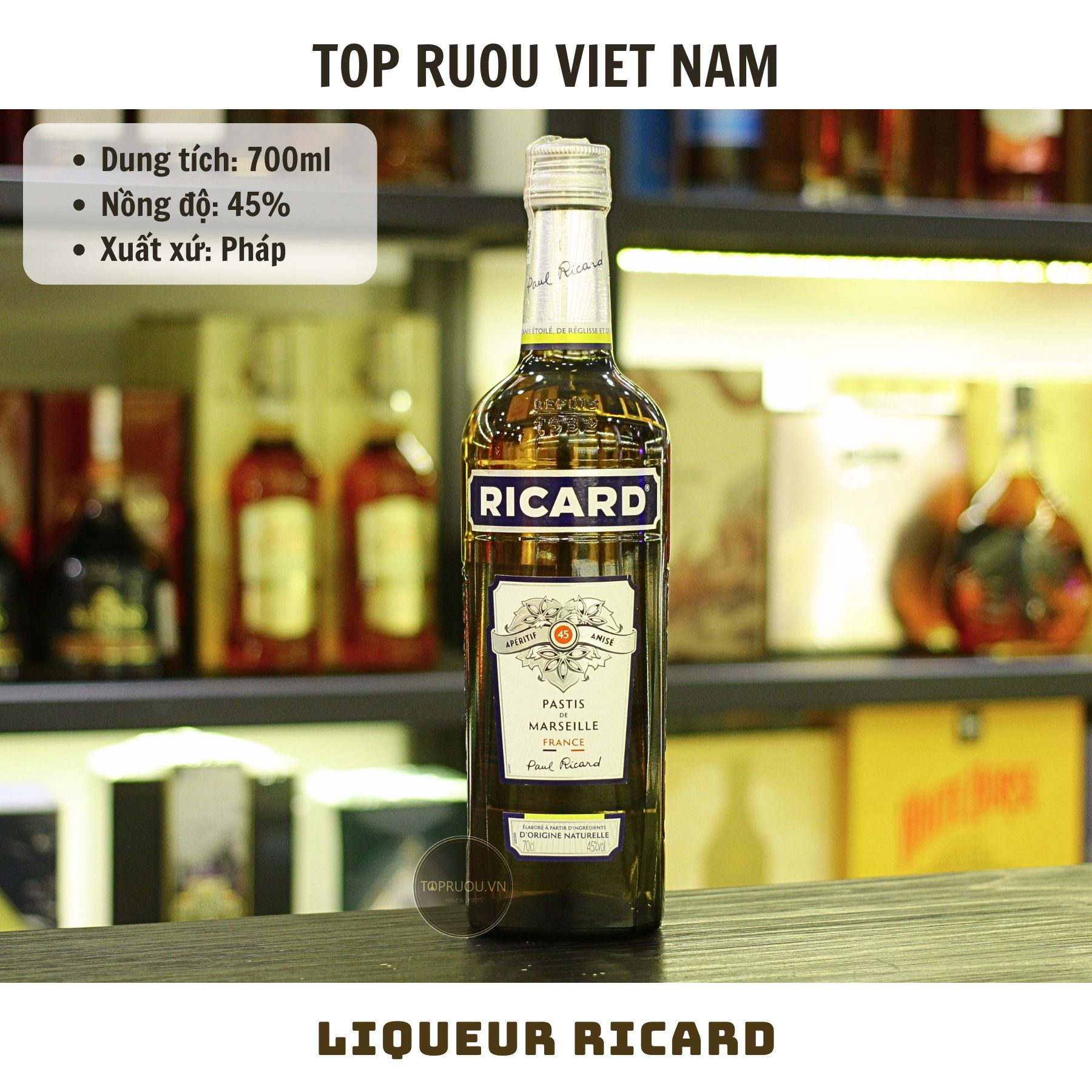Liqueur Ricard - 700ml - 45% - Pháp