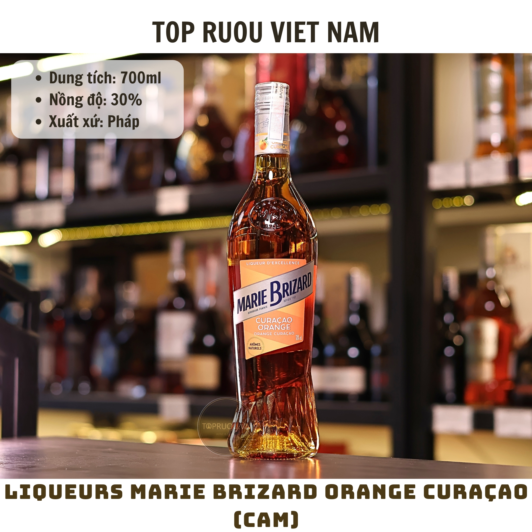 Liqueurs Marie Brizard Orange Curaçao (Cam Cam) - 700ml - 30% - Pháp