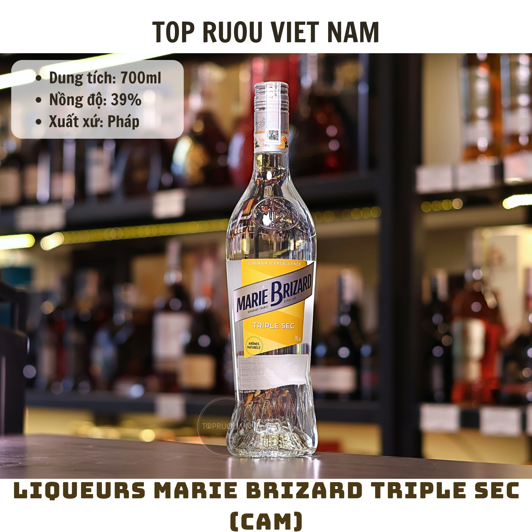 Liqueurs Marie Brizard Triple Sec (Cam) - 700ml - 39% - Pháp