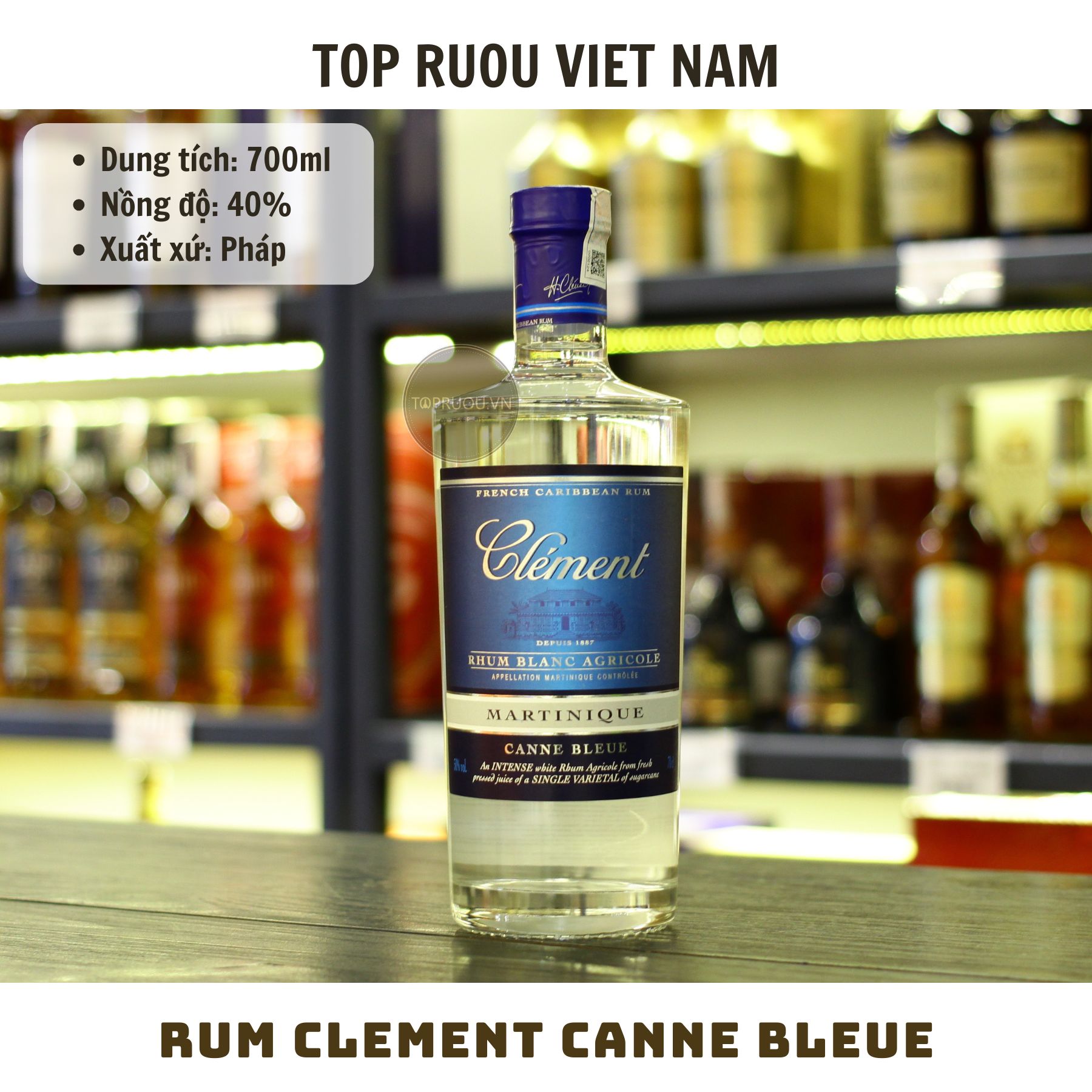 Rum Clement Canne Bleue - 700ml - 40% - Pháp