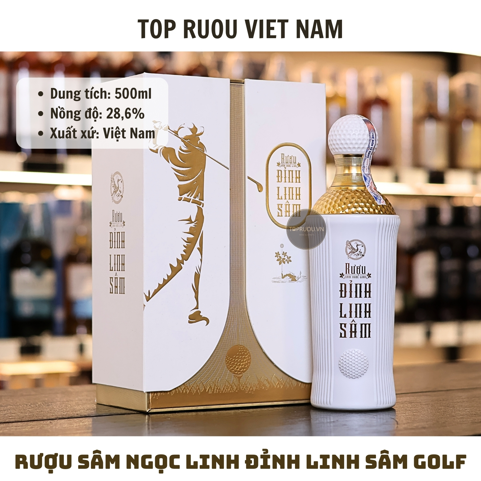 Rượu Sâm Ngọc Linh Đỉnh Linh Sâm Golf - 500ml - 28,6% - Việt Nam
