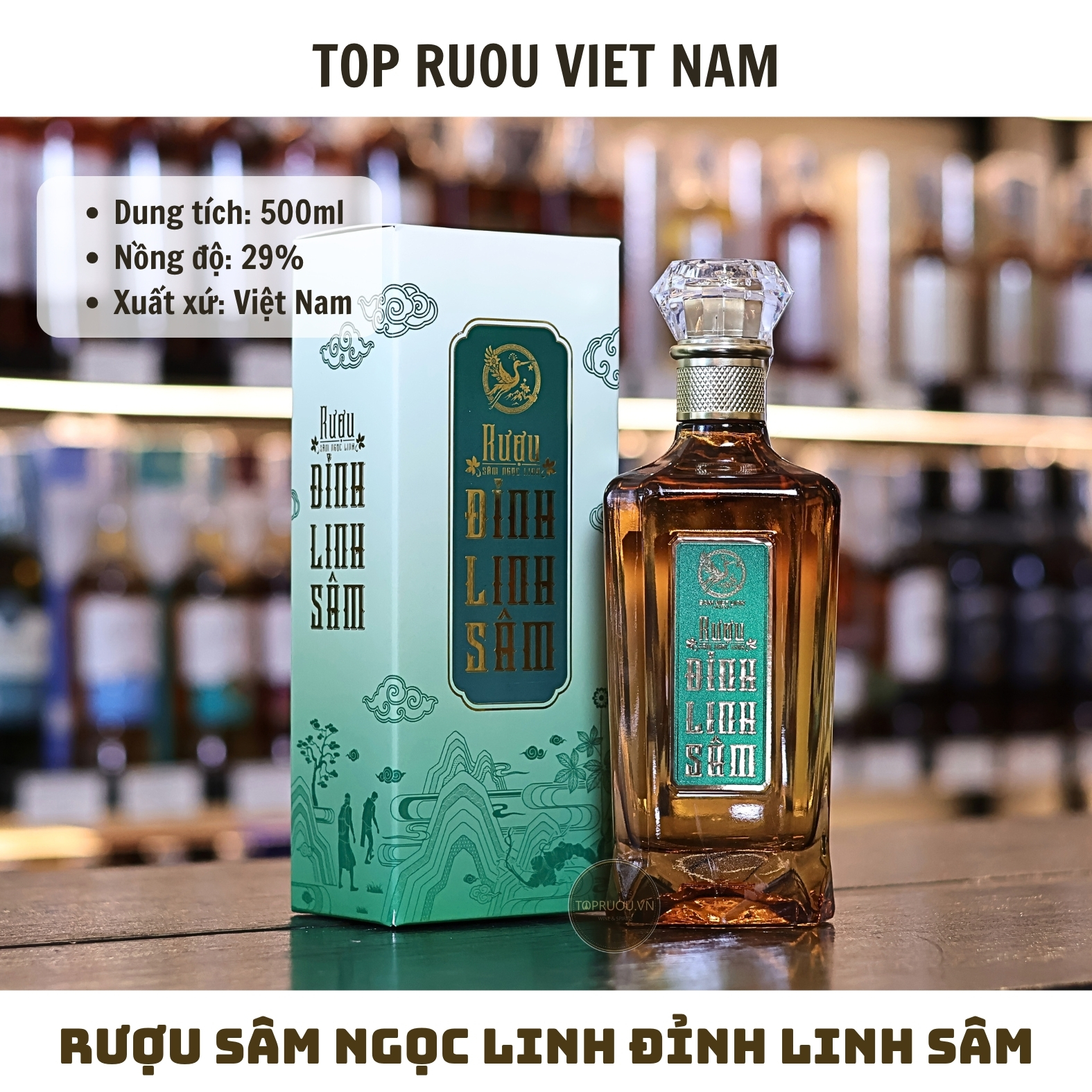 Rượu Sâm Ngọc Linh Đỉnh Linh Sâm - 500ml - 29% - Việt Nam
