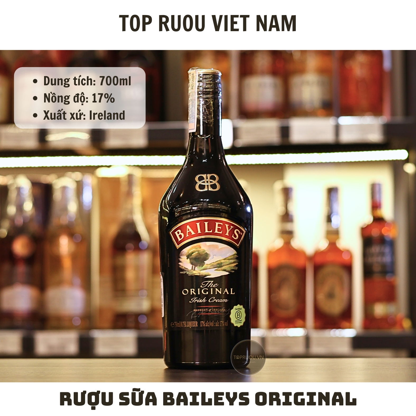 Rượu Sữa Baileys Original Irish Cream - 700ml - 17% - Ireland