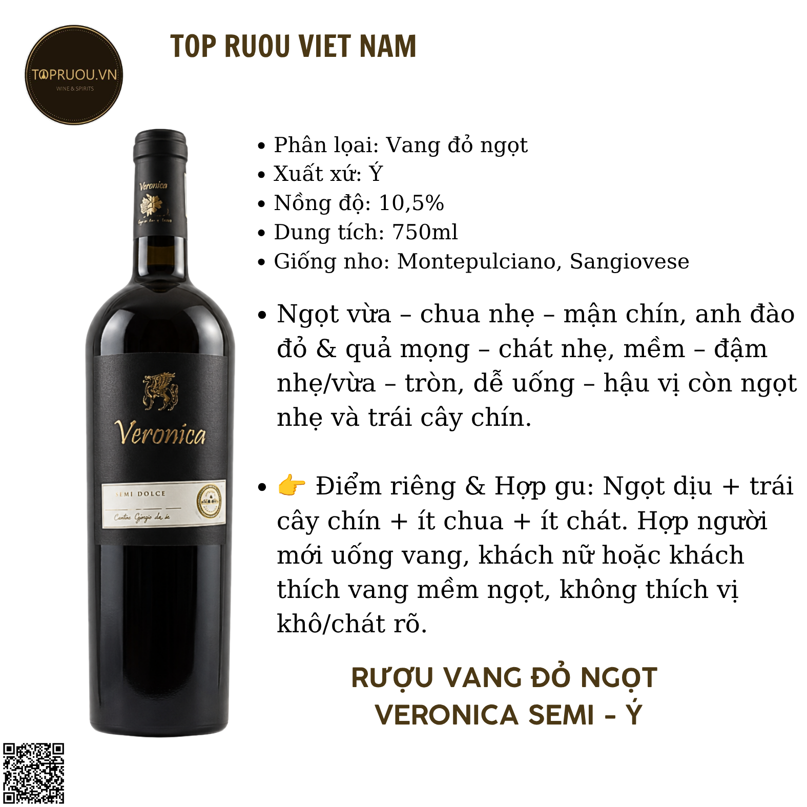 Rượu Vang Ngọt Veronica Semi - Ý - Sangiovese - 10.5% - 750ml