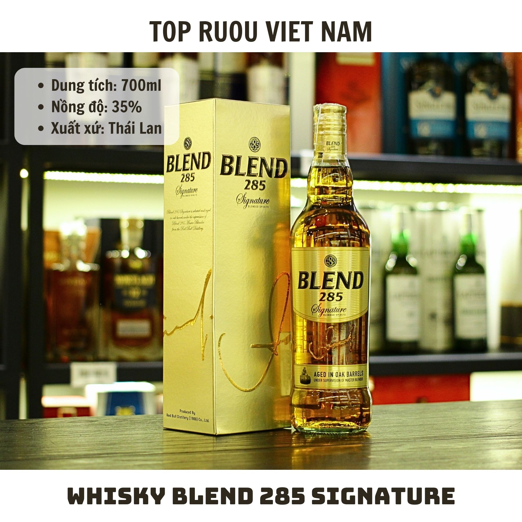 Whisky Blend 285 Signature - 700ml - 35% - Thái Lan