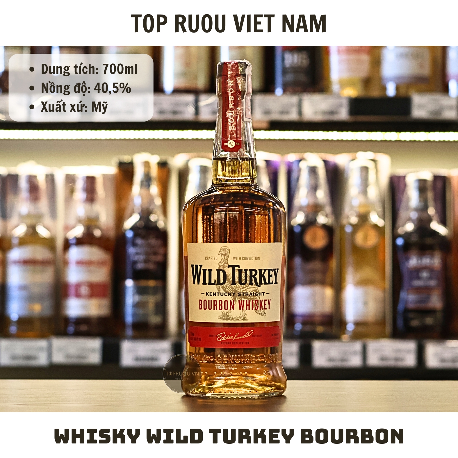 Whisky Wild Turkey Bourbon - 700ml - 40,5% - Mỹ