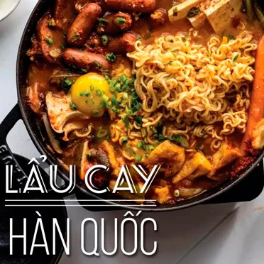 Cách làm lẩu cay hàn quốc