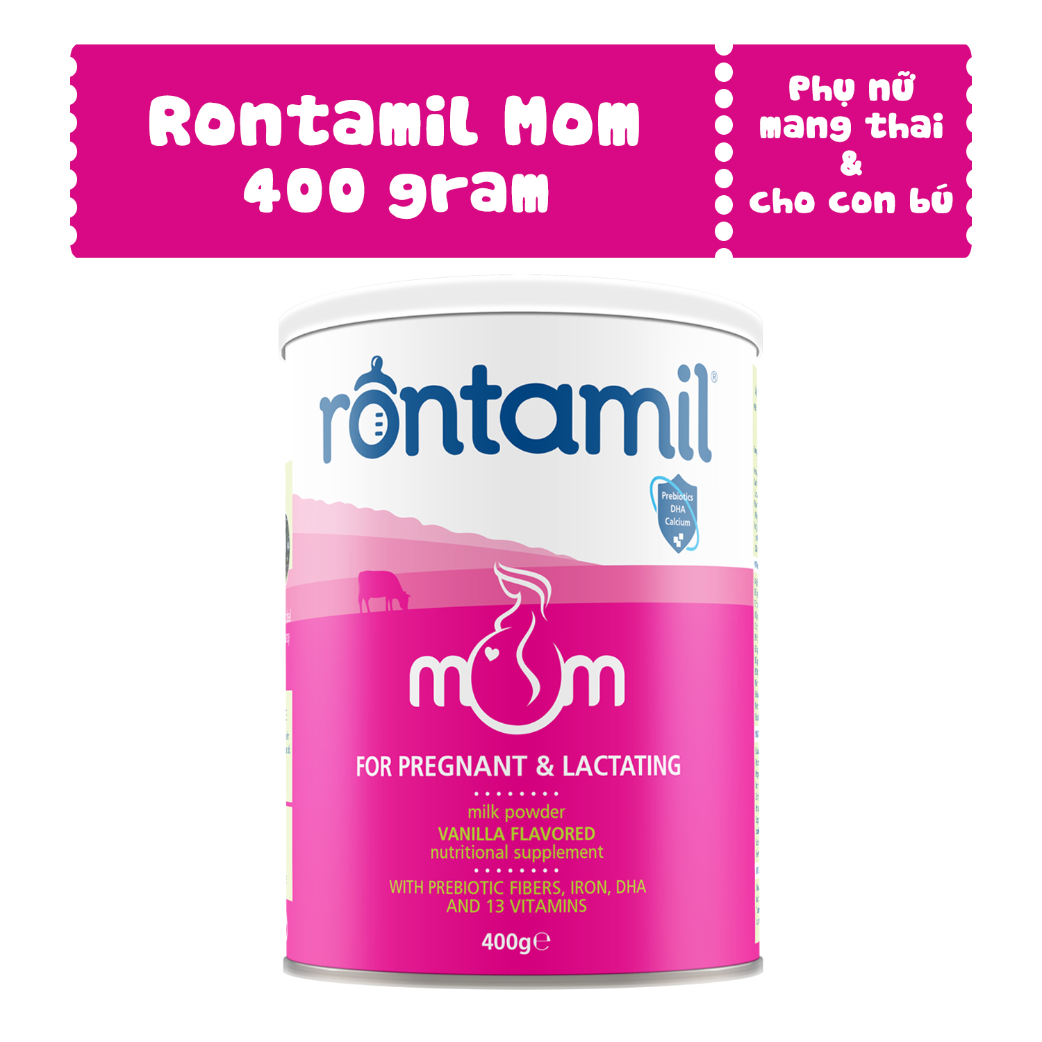 Rontamil Mom cho mẹ bầu và đang cho con bú 400g