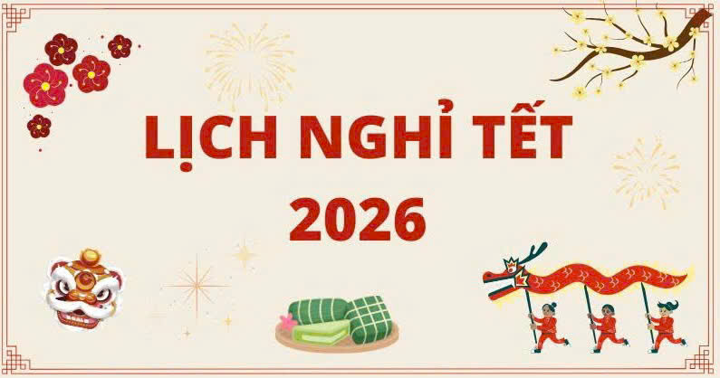 Lịch Nghỉ Tết Nguyên Đán 2026 Chính Thức: Nghỉ 9 Ngày Liên Tiếp
