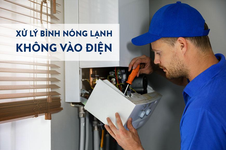 HƯỚNG DẪN XỬ LÝ BÌNH NÓNG LẠNH KHÔNG VÀO ĐIỆN ĐƠN GIẢN TẠI NHÀ