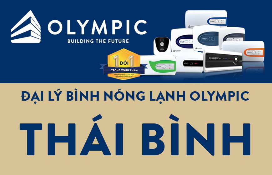 Đại lý bình nóng lạnh Olympic tại tỉnh Thái Bình