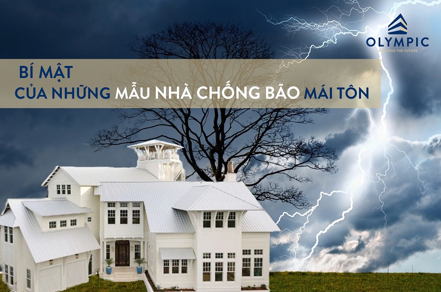 Tìm hiểu bí mật của những mẫu nhà chống bão phổ biến nhất 2021