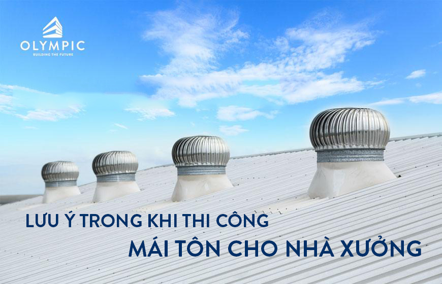 Lưu ý quan trọng trong quá trình thi công 