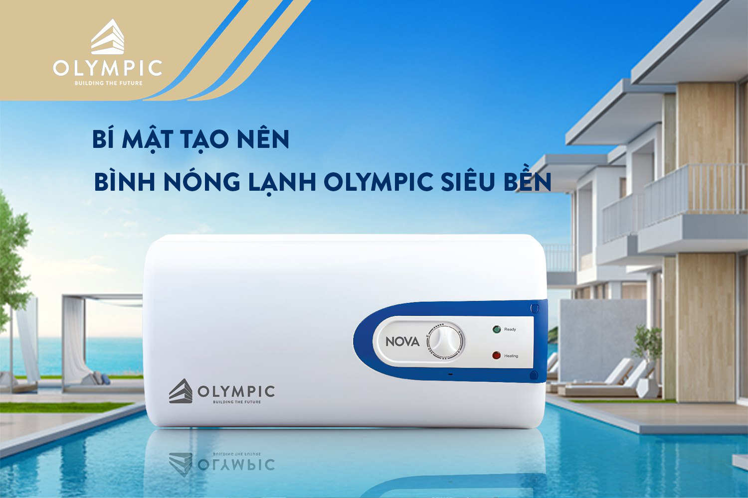 Điều gì tạo nên độ bền bỉ cho bình nóng lạnh Olympic?