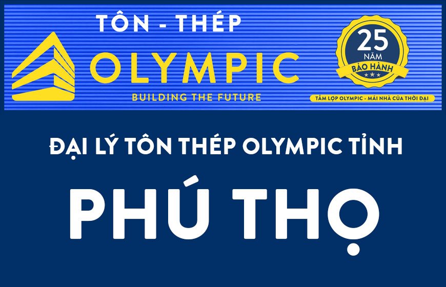 Đại lý tôn Olympic tại tỉnh Phú Thọ 