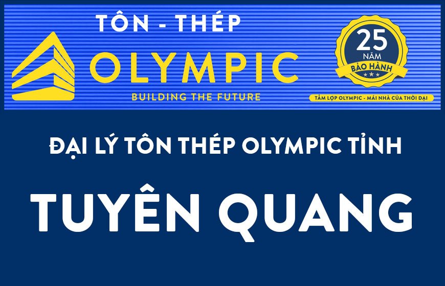 Đại lý tôn Olympic tại tỉnh Tuyên Quang