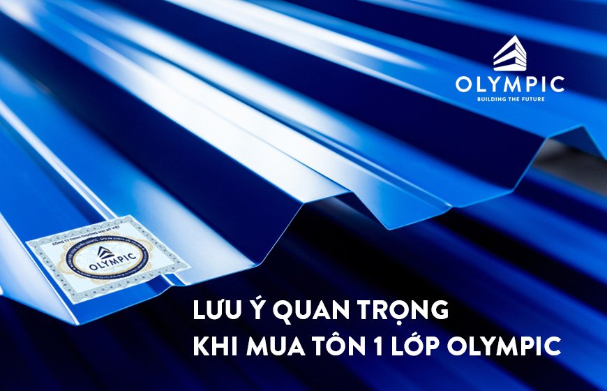 Lưu ý quan trọng khi mua tôn 1 lớp Olympic