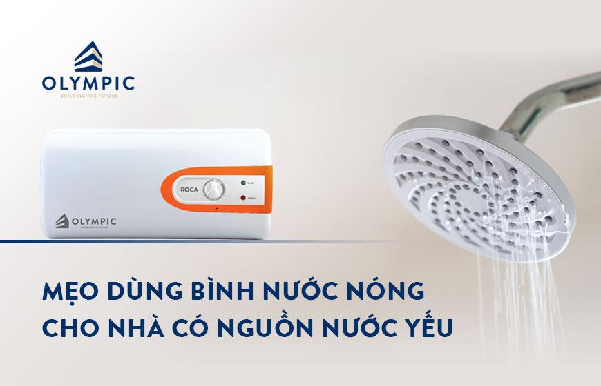 Sử dụng bình nóng lạnh cho nhà có nguồn nước yếu