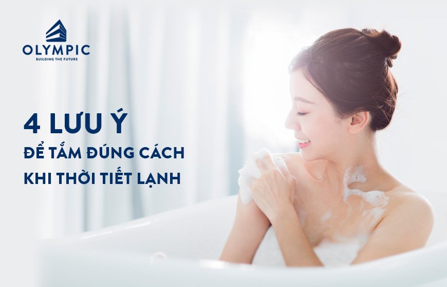 4 lưu ý để tắm đúng cách khi thời tiết rét đậm rét hại