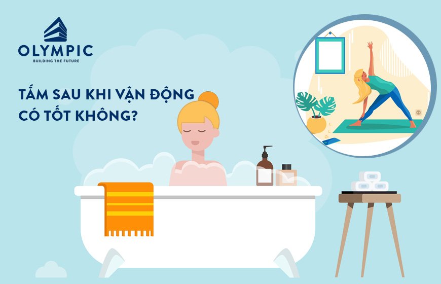 Thói quen tắm sau khi vận động có tốt không?