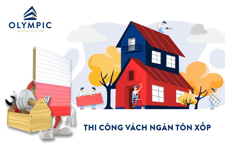 Hướng dẫn thi công vách ngăn tôn xốp đơn giản