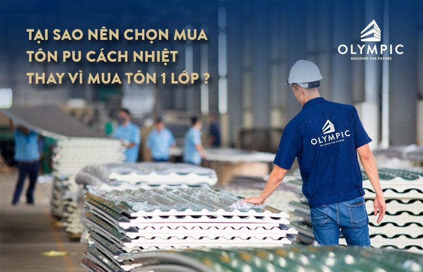 Tại sao nên chọn mua tôn PU cách nhiệt thay vì mua tôn mạ kẽm 1 lớp
