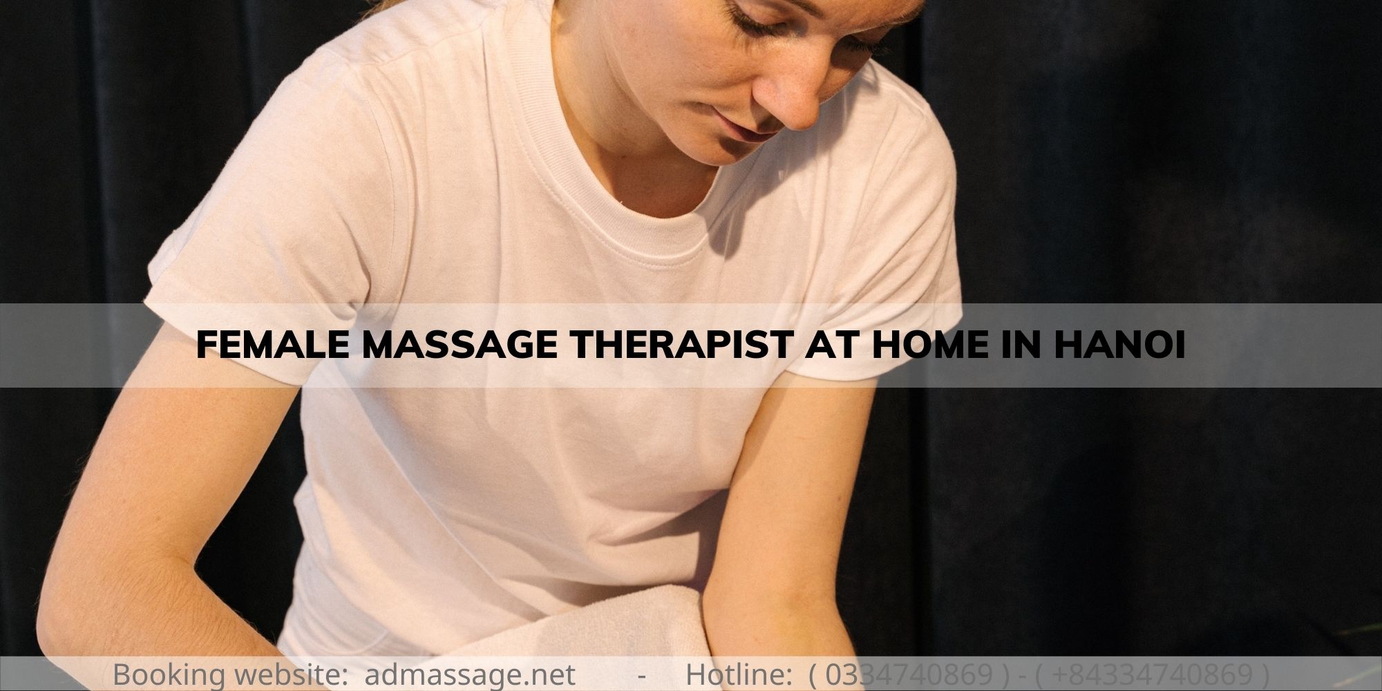 FEMALE MASSAGE THERAPIST AT HOME IN HANOI