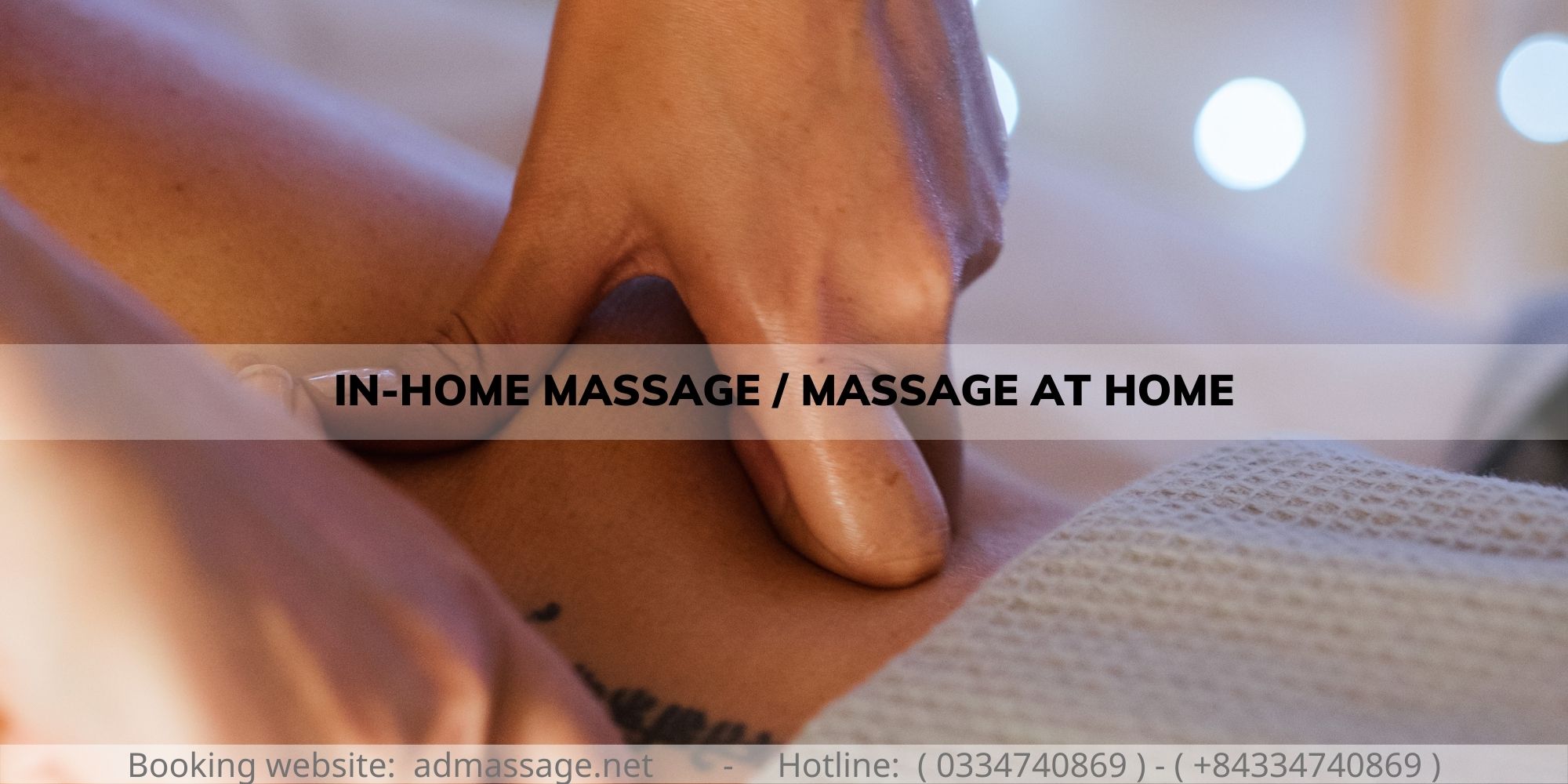 IN-HOME MASSAGE / MASSAGE AT HOME