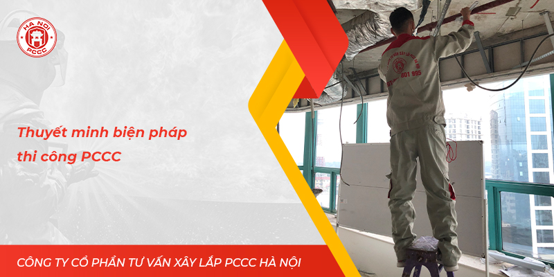 Thuyết minh biện pháp thi công PCCC