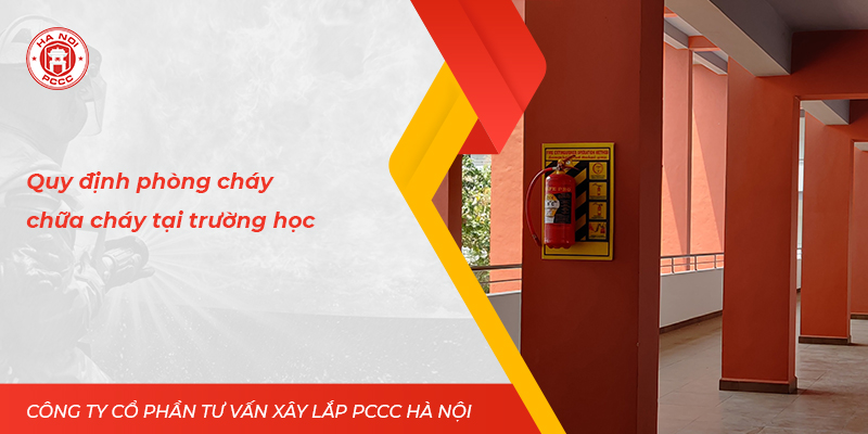 Quy định phòng cháy chữa cháy tại trường học