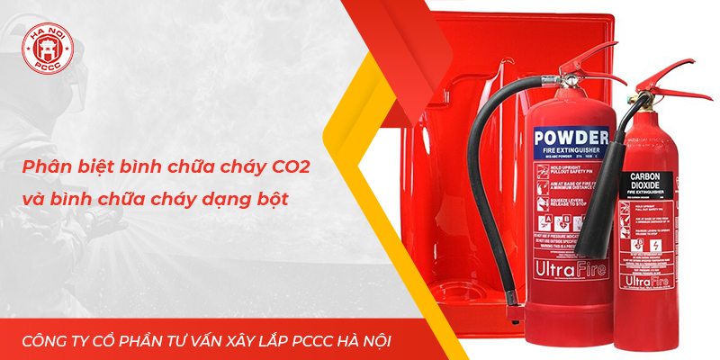 Cách phân biệt bình chữa cháy CO2 và bình chữa cháy dạng bột