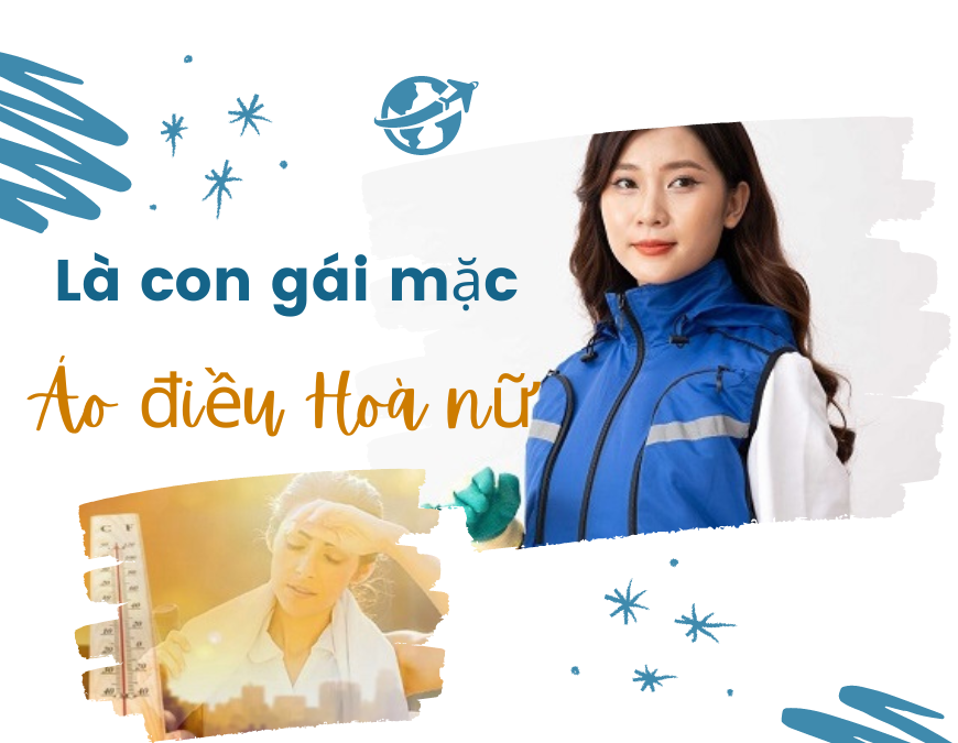 Là con gái lên mặc Áo điều hoà Nhật bản cho nữ